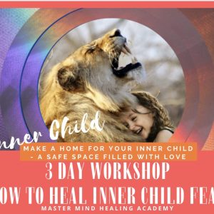 Home for your Inner Child - 3 Day Deep Healing Workshop - Special Offer
