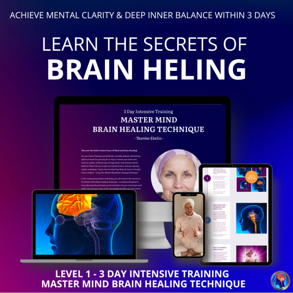 Learn the Secrets of Brain Healing - Achieve Mental Clarity & Deep Inner Balance within 3 Days